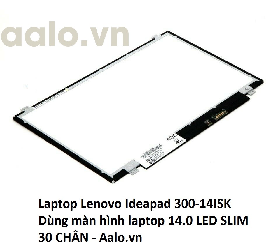 Màn hình Laptop Lenovo Ideapad 300-14ISK